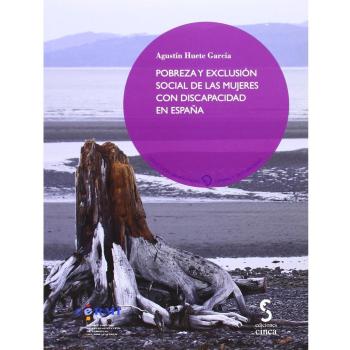 Pobreza y exclusión social de las mujeres con discapacidad en España