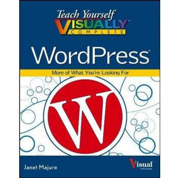 Teach Yourself VISUALLY Complete WordPress