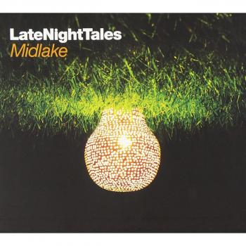 Late Night Tales: Midlake - Curated Music Compilation Album