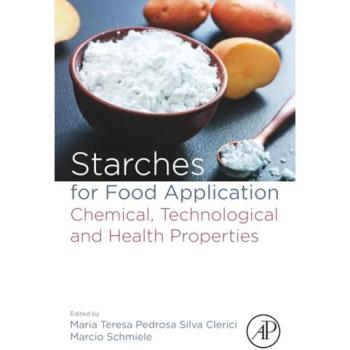 Starches for Food Application: Chemical, Technological and Health Properties
