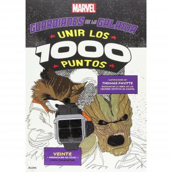 Unir los 1000 puntos. Guardianes de las galaxias - RODRÍGUEZ FISCHER, CRISTINA