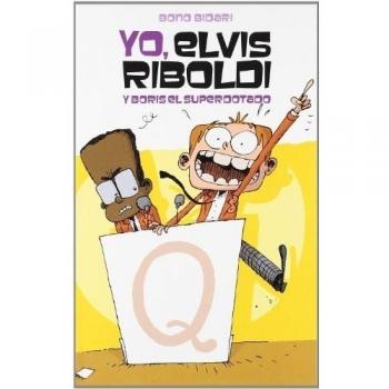 Yo, Elvis Riboldi, Y Boris El Superdotado: 53 - Bono Bidari