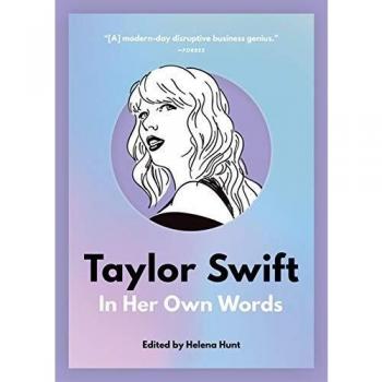 Taylor Swift: In Her Own Words