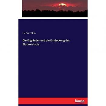 Los ingleses y el descubrimiento de la circulación sanguínea - Henri Tollin