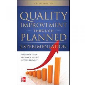 Quality Improvement Through Planned Experimentation 3/E