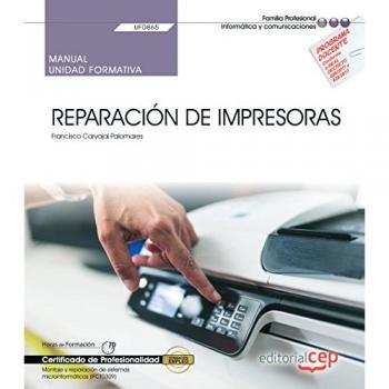 Manual. Reparación de impresoras - Carvajal Palomares Francisco