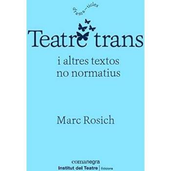Teatre trans: I altres textos no normatius