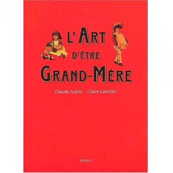 L'art d'être grand-mère