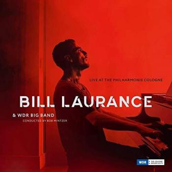 CD en Vivo en la Filarmónica de Colonia - Bill Laurance, W. Bob Mintzer y WDR Big Band