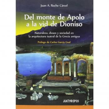 Del monte de Apolo a la vid de Dioniso: Naturaleza, dioses y sociedad en la arquitectura teatral de