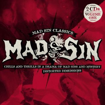 Mad Sin - Chills and Thrills: Distorted Dimensions Edition