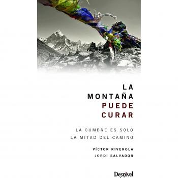 La montaña puede curar - Riverola,victor/ Salvador,jordi