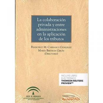 La colaboración privada y entre administraciones en la aplicación de los tributos.