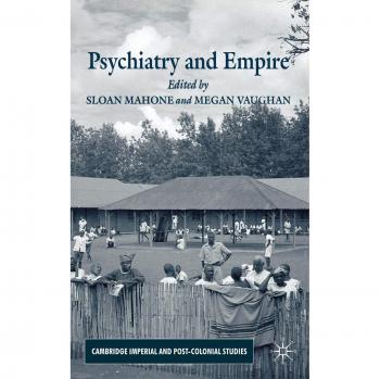 Psychiatry and Empire