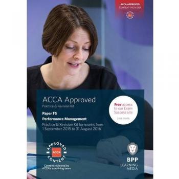 ACCA F5 Performance Management: Practice and Revision Kit