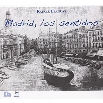 Madrid, los sentidos