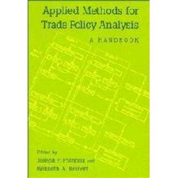 Trade Policy Analysis Handbook: Applied Methods for Effective Policy Evaluation