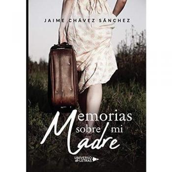 Memorias sobre mi Madre