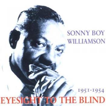 Eyesight To The Blind 1951-1954