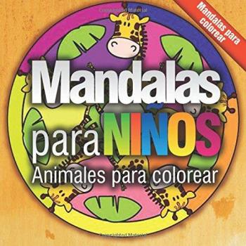 Mandalas para niños: Animales para colorear: Volume 1