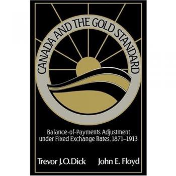 Canadá y el Patrón Oro: Ajuste de la Balanza de Pagos bajo Tipos de Cambio Fijos, 1871-1913 (Estudios en Historia Macroeconómica)