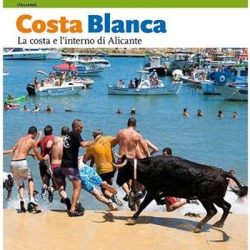 Costa Blanca, la costa e l'interno di Alicante: La costa e l’interno di Alicante