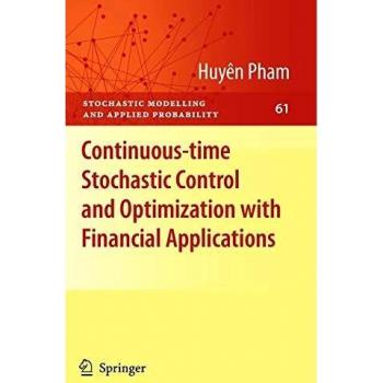 Continuous-time Stochastic Control and Optimization with Financial Applications: 61