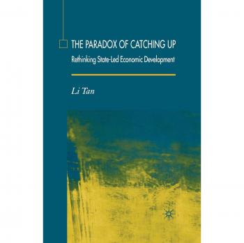 The Paradox of Catching Up: Rethinking State-Led Economic Development