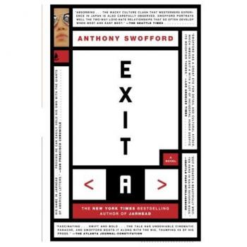 Exit A: A Novel by Anthony Swofford - Contemporary Fiction with Military Themes