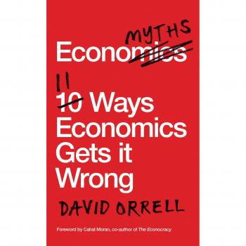Economyths: 11 Maneras en que la Economía se Equivoca - Libro de David Orrell