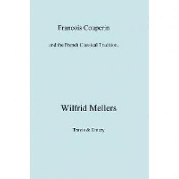 Francois Couperin y la Tradición Clásica Francesa - Análisis de Mellers, Wilfrid