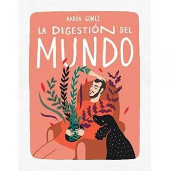 La Digestión del Mundo
