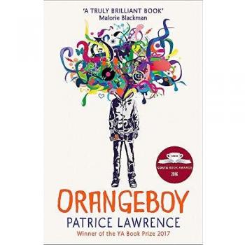 Orangeboy: Winner of the Waterstones Children's Book Prize for Older Children, winner of the YA Book Prize