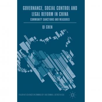 Governance, Social Control and Legal Reform in China: Community Sanctions and Measures