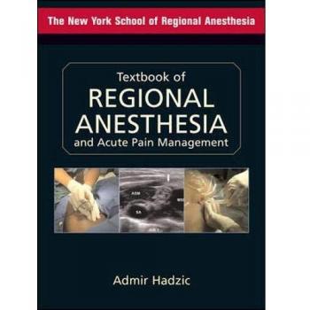 Textbook of Regional Anesthesia and Acute Pain Management
