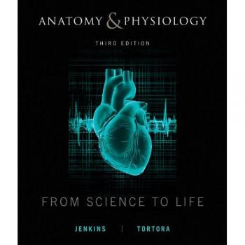 Comprehensive Anatomy and Physiology Textbook: From Science to Life