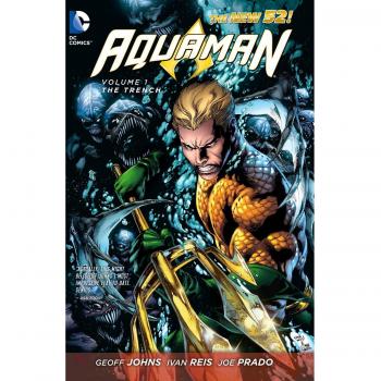 Aquaman Volume 1: The Trench TP