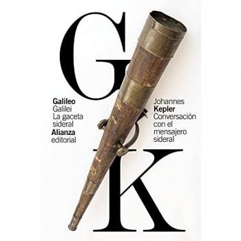 La gaceta sideral / Conversación con el mensajero sideral