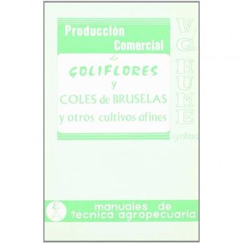 Producción comercial de coliflores, coles de bruselas