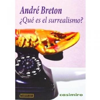 ¿Qué es El Surrealismo? - André Breton