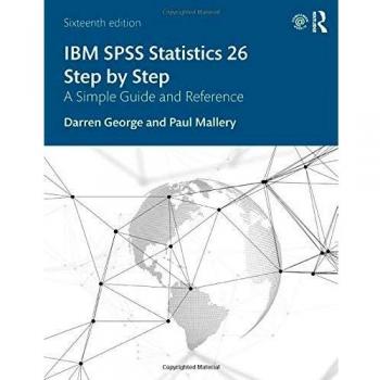 IBM SPSS Statistics 26 Step by Step: A Simple Guide and Reference