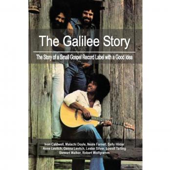 La Historia de Galilea: La Narrativa de un Pequeño Sello Discográfico con una Gran Idea (Tapa Blanda)
