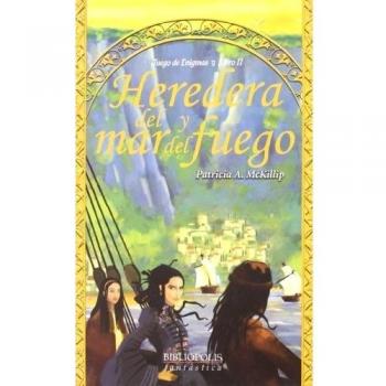 Heredera Del Mar Y Del Fuego: 23 - McKillip, Patricia A.