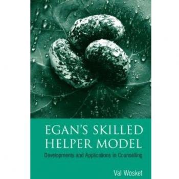 Egan's Skilled Helper Model