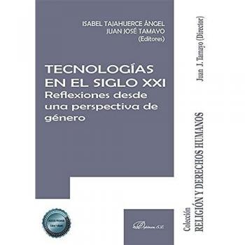 Tecnologías en El Siglo XXI. Reflexiones desde Una Perspectiva De Género