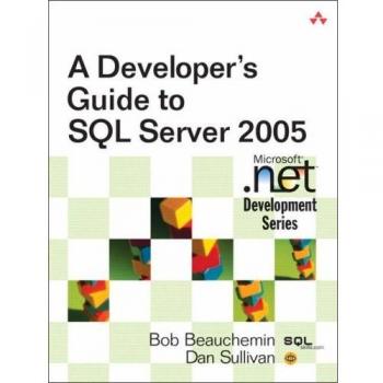 A Developer's Guide to SQL Server 2005