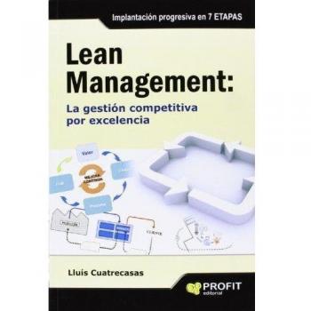 Lean management: La gestión competitiva por excelencia. - Lluís Cuatrecasas