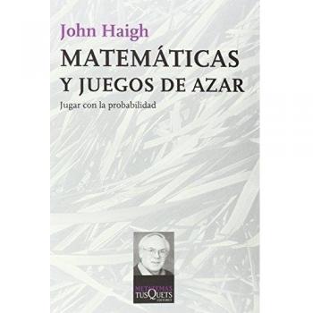 Matemáticas y juegos de azar. Jugar con la probabilidad