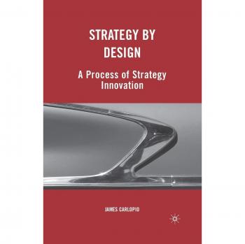 Strategy by Design: A Process of Strategy Innovation