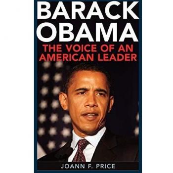 Barack Obama: The Voice of an American Leader - Biography by Joann Price
